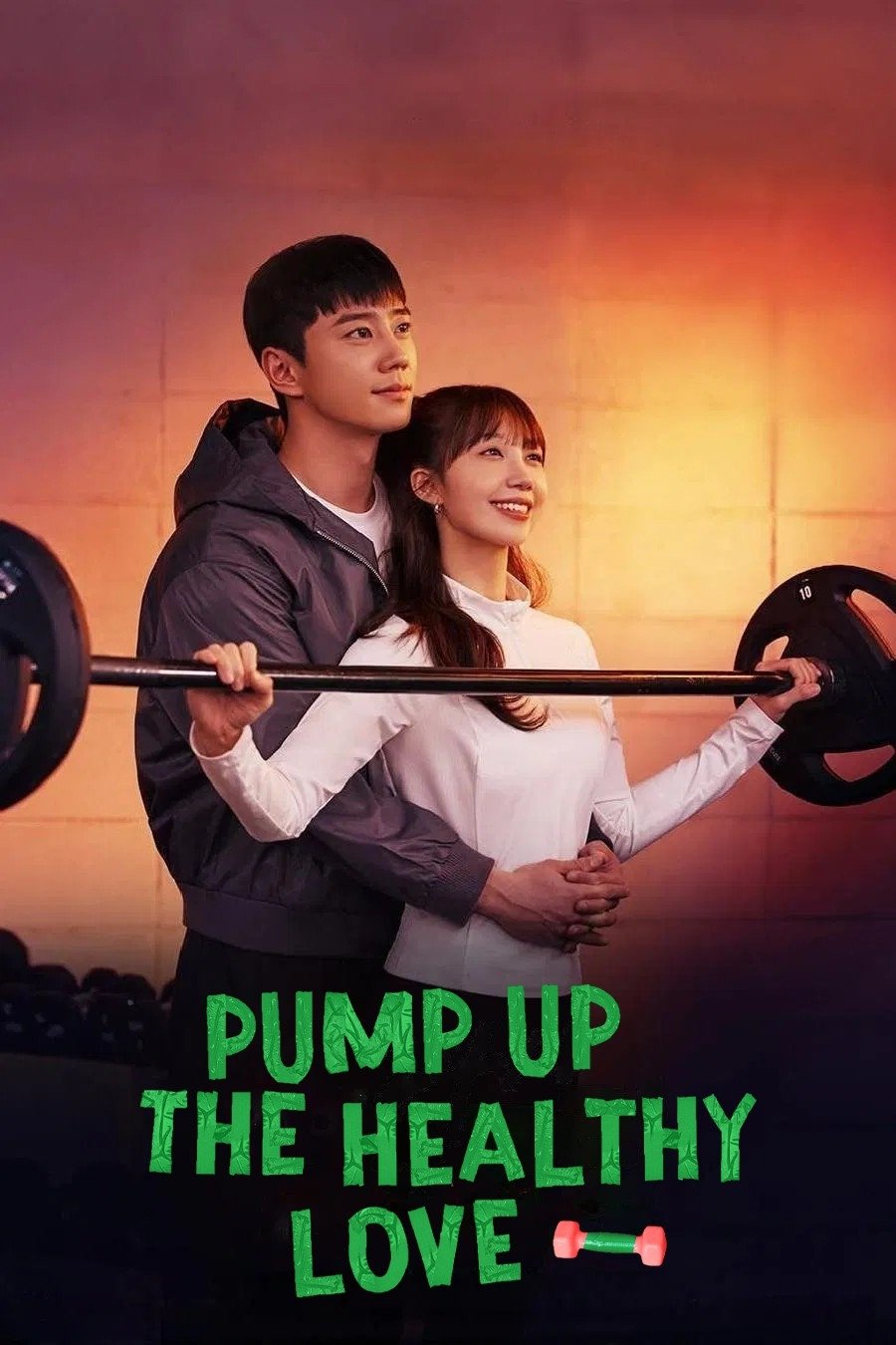 Pump Up the Healthy Love (2025 Korean Drama)